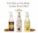 Is it safe to use body lotion everyday
