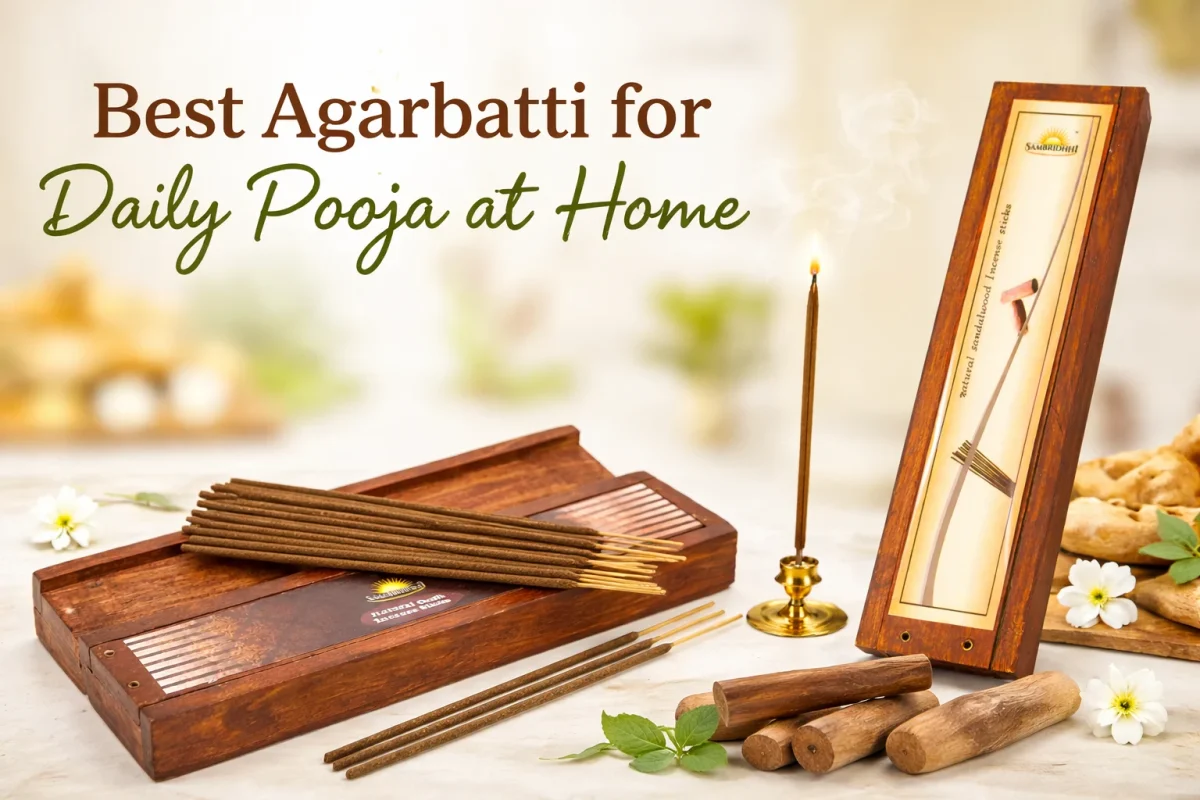 Best aggrabatti for daily pooja at home